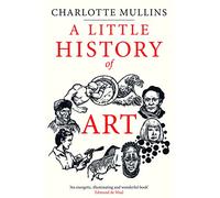 A Little History of Art (Little Histories)