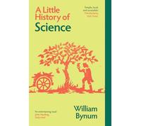 A Little History of Science (Little Histories)