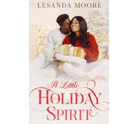 A Little Holiday Spirit (Short Holiday Romances)