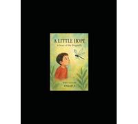 A Little Hope: A Story of the Dragonfly