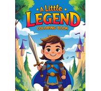 A Little legend coloring book: Super hero coloring book