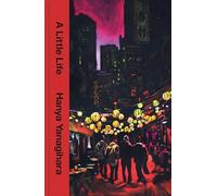 A little life: The 10th Anniversary Collector’s Edition of the Million Copy Bestseller (Picador Collection)