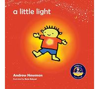 A Little Light: Connecting Children with Their Inner Light So They Can Shine (1) (Conscious Stories)