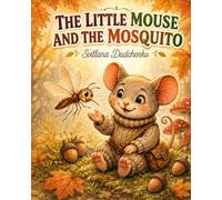 A Little Mouse and The Mosquito