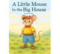 A Little Mouse in the Big house (Zeus: A Little Mouse in the Big House Series)