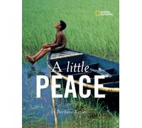 A Little Peace (Barbara Kerley Photo Inspirations) by Kerley Barbara (2007-05-08) Library Binding
