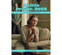 A Little Prayer, 2025: When Silence Speaks the Truth