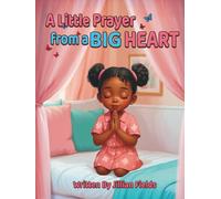 A Little Prayer From A Big Heart
