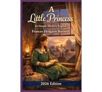 A Little Princess: In Simple Modern English