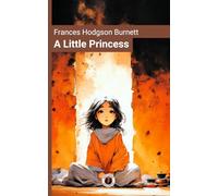 A Little Princess: With an Original Foreword and Author Biography