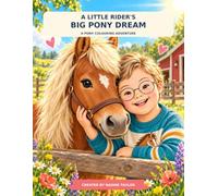 A Little Rider’s Big Pony Dream: An Inclusive Colouring Book Featuring a Child with Down Syndrome