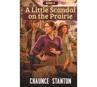 A Little Scandal on the Prairie (Little Prairie Mysteries)