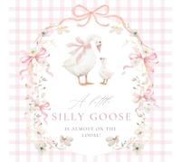 A Little Silly Goose Baby Shower Guest Book: Pink Gingham Sign-In Book with Gift Tracker and Keepsake Pages