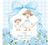 A Little Silly Goose Baby Shower Guest Book: Sign-In Keepsake With Wishes For Newborn Boy, Advice For Parents & Gift Log | Blue