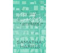 A LITTLE SOMETHING: A COLLECTION OF SHORT STORIES