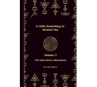 A Little Something to Remind You: 365 Daily Divine Affirmations Volume 2