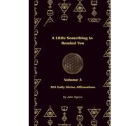 A Little Something to Remind You: 365 Daily Divine Affirmations Volume 3