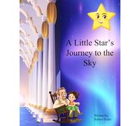 A Little Star’s Journey to the Sky
