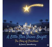 A Little Star Shines Bright: The Story of Christmas