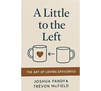 A Little to the Left: The Art of Loving Efficiently