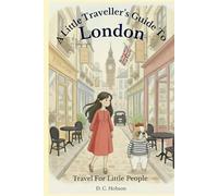 A Little Traveller's Guide To London: Travel For Little People