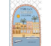 A Little Trip to: Bahrain