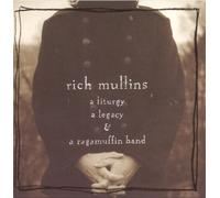 A Liturgy, A Legacy and A Ragamuffin Band by Mullins, Rich (1993) Audio CD by Unknown (0100-01-01)