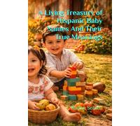 A Living Treasury of Hispanic Baby Names And Their True Meanings