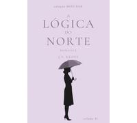 A Lógica do Norte: 2 (Coleção Mini Bar)