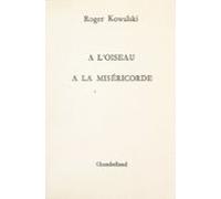 À Loiseau À La Miséricorde (ebook)