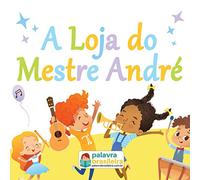 A Loja do Mestre André: Cantigas Brasileiras