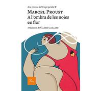 A l'ombra de les noies en flor: A la recerca del temps perdut II (A TOT VENT)