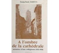 À Lombre De La Cathédrale (ebook)