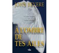 A Lombre De Tes Ailes (ebook)