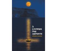À l'ombre des ardents