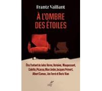 A Lombre Des Etoiles - Etre Lenfant De Jules Verne Verlaine Maupassant