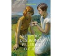 A Lombre Des Jeunes Filles En Fleurs (ebook)