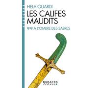 A l'ombre des sabres: Les califes maudits - volume 2