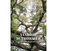 A l'ombre du fromager