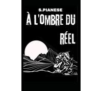 à l'ombre du réel