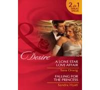 A Lone Star Love Affair / Falling For The Princess (ebook)