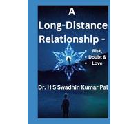 A Long-Distance Relationship - Risk, Doubt & Love