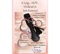 A Long… HOT… Weekend in San Francisco (Misha’s Pet)