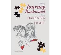 A Long Journey Backward: From Darkness to Light