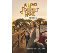 A Long Journey Home ~ Jessie