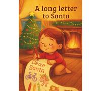 A long letter to Santa: It is a gentle psychological story for children that touches on the theme of long letters to Santa Claus and the deeper meaning behind Christmas wishes.