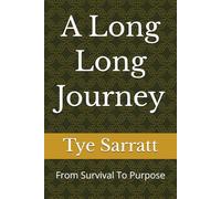 A Long Long Journey: From Survival To Purpose (Four letter words: The Weight of a word)