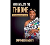 A Long Walk to the Throne: 6 (The Africa We Honour)
