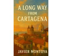 A Long Way From Cartagena (The Soviet Canuckastan Files)