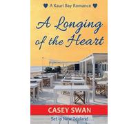 A Longing of the Heart: 5 (Kauri Bay)